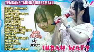 Download lagu 🔵INDAH WATY Full Album // 𝙏𝙚𝙢𝙗𝙖𝙣𝙜 𝙏𝙖𝙧𝙡𝙞𝙣𝙜 𝙄𝙣𝙙𝙧𝙖𝙢𝙖𝙮𝙪 𝘾𝙞𝙧𝙚𝙗𝙤𝙣𝙖𝙣 @juragantarling42L  mp3