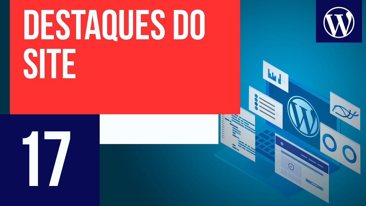 Destaques do Site - Curso WordPress #17