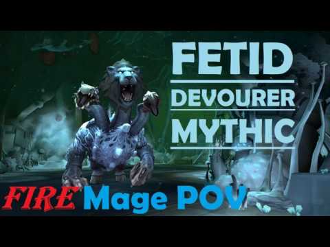 Fetid Devourer Mythic - Fire Mage POV