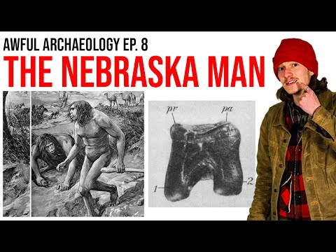 Awful Archaeology Ep. 8: The Nebraska Man