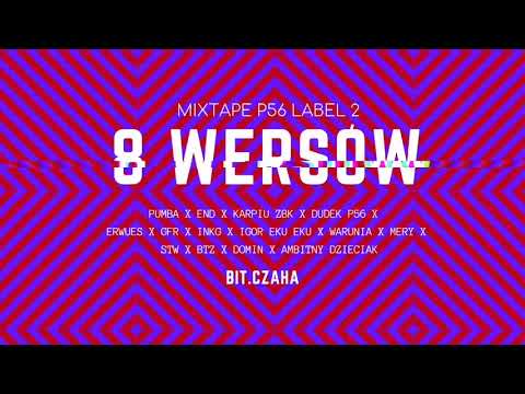 MIXTAPE P56 LABEL 2 - 8 WERSÓW  + GOŚCIE BIT.CZAHA