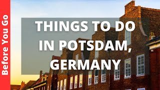 Potsdam Germany Travel Guide: 15 BEST Things To Do