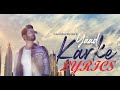 Gajendra Verma | Yaad Karke  (Full Lyrics Video) || Lyrics Music Adda
