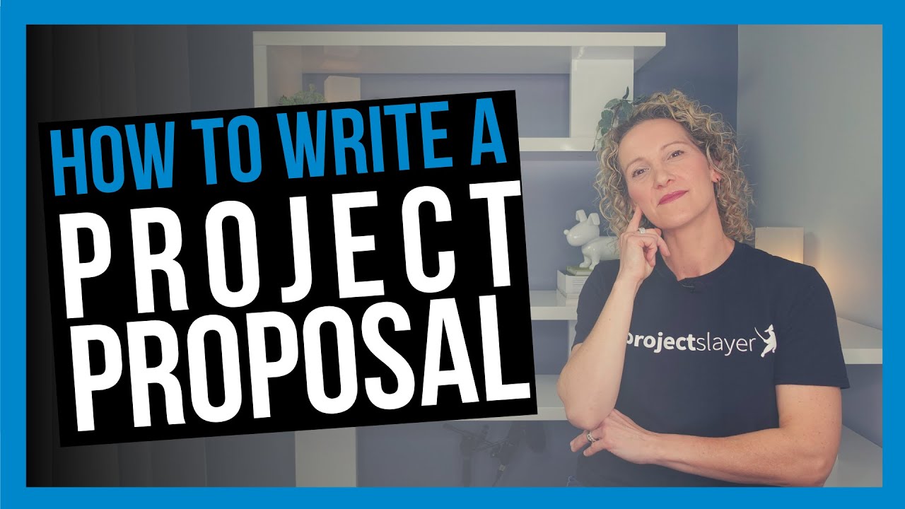 How to Write a Project Proposal [WHAT TO INCLUDE]