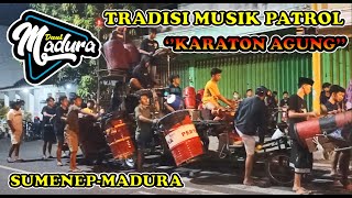 Download lagu MUSIK PATROL SAHUR SUMENEP MADURA - KARATON AGUNG mp3