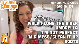 LIVE Berkner Break | Monday, April 13 | Walk Along The River, BOOTS, I&#39;m Not Perfect, I&#39;m A Mess +