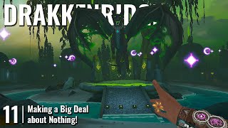 DRAKKENRIDGE // 11: Making a Big Deal about Nothing! // QUEST 3 Gameplay