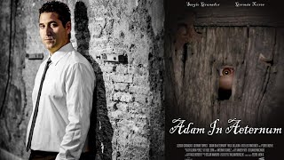 "ADAM IN AETERNUM" (Short film)  Music by Oscar Navarro