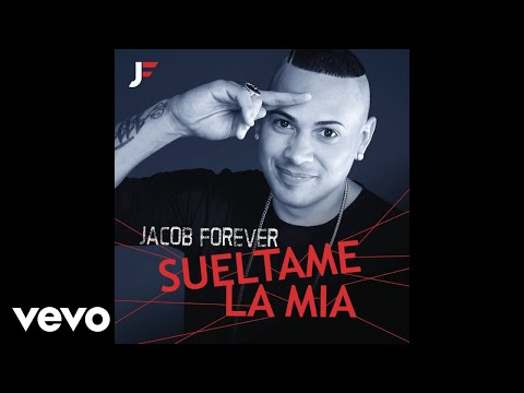 Jacob Forever - Suéltame la Mía (Cover Audio)
