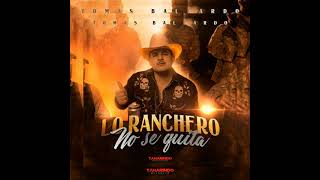 Lo Ranchero No Se Quita Lyrics English Translation