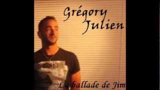 Grégory Julien - La ballade de Jim