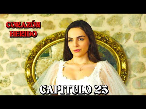 Corazón Herido - Capitulo 25 (Doblado en Español)