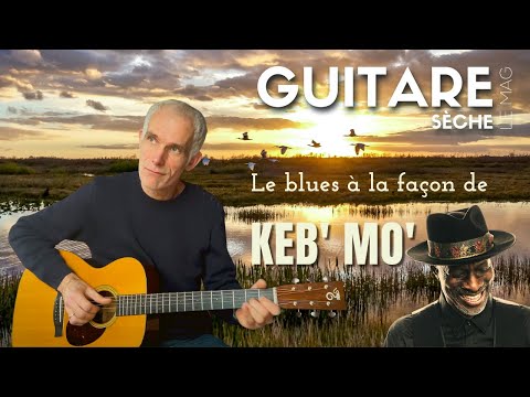 BLUES à la façon de KEB MO par Thomas Hammje - Guitare Sèche Le Mag # 52