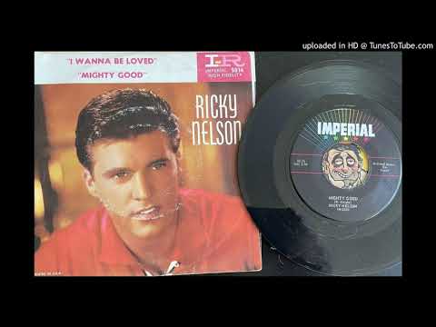 Ricky Nelson - Mighty Good (Imperial) 1959
