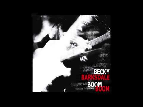 BECKY BARKSDALE - Boom Boom (John Lee Hooker)