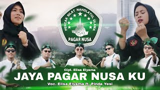 Download lagu JAYA PAGAR NUSA KU - ELISA ELYAMA ft. PINDA YESI mp3