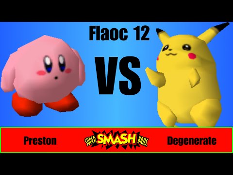 Flaoc 12 - Preston (Kirby) Vs Degenerate (Pikachu) - Smash 64 Singles Losers R4
