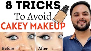 8 Tricks to avoid Cakey Makeup || Step by Step Makeup Guide