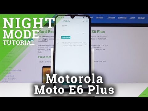 How to Enable Night Light in Motorola Moto E6 Plus - Eye Saver Mode Configuration