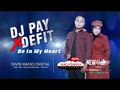 DJ Pay x DeFit - Be In My Heart (Official Radio Release) (With Lyrics)