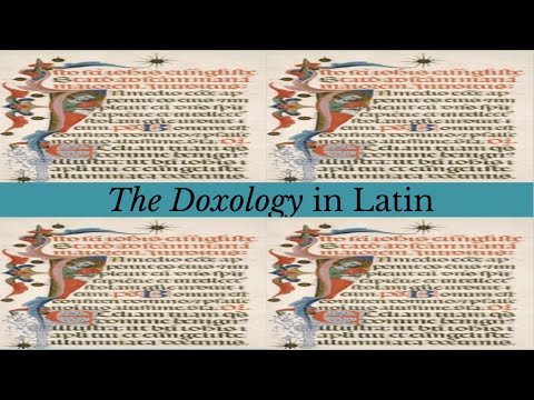 "The Doxology" in Latin (Quia tuum est regnum...)