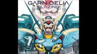 【ガンダム Gのレコンギスタ】BLAZING（男声version）   GARNiDELiA