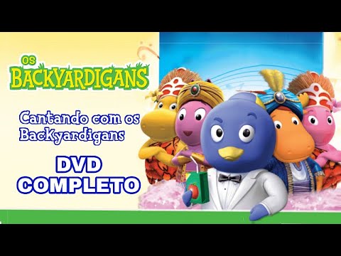 CANTANDO COM OS BACKYARDIGANS DVD COMPLETO | Quintal dos Backys