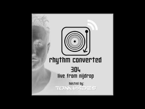 Techno Music | Rhythm Converted Podcast 304 with Tom Hades  (Live from Nijdrop - Belgium)