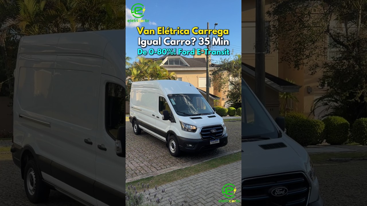 Van Elétrica Carrega Igual Carro? 35 Min de 0-80%! Ford E-Transit⚡