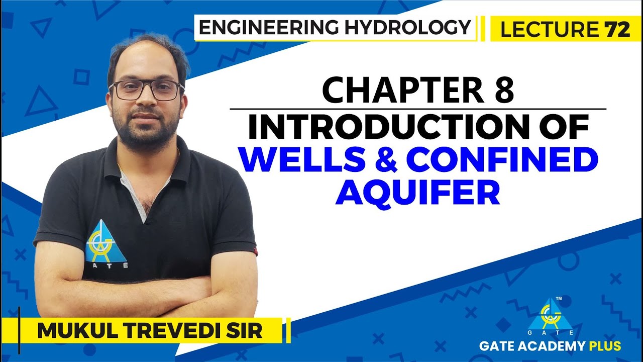 Lecture 72 | Chapter 08 | Introduction of Wells & Confined Aquifer | Engineering Hydrology