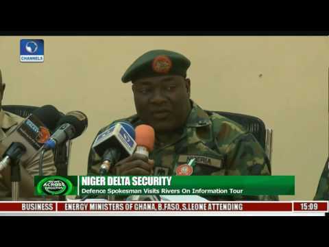 Niger Delta Security: Defence Spokesman In Rivers To Ensure Proper Public Perception