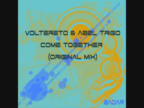 voltereto & abel trigo - COME TOGETHER (original mix)