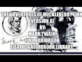 The Adventures Of Huckleberry Finn Version 6 By Mark Twain 04 Full Audiobook