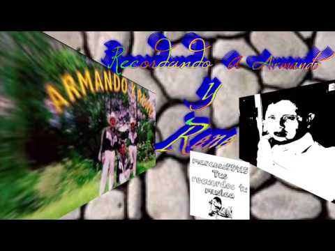 Armando y Rene Mix Hermosisimo Lucero