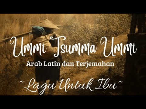 Ummi Tsumma Ummi (Lirik dan Terjemah Bahasa Indonesia) Terbaru
