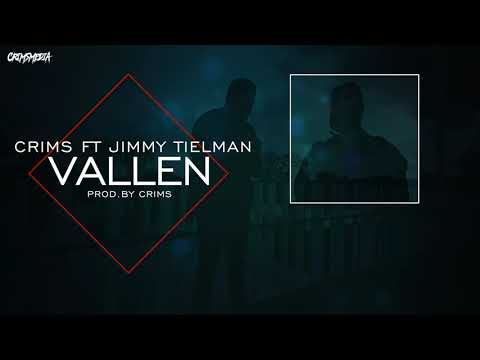 CRIMS FT JIMMY TIELMAN - VALLEN (PROD.BY CRIMS)