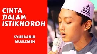 Download lagu Qosidah Gus Azmi - Cinta Dalam Istikhoroh (Lirik Video) mp3 Download lagu Qosidah Gus Azmi - Cinta Dalam Istikhoroh (Lirik Video) mp3