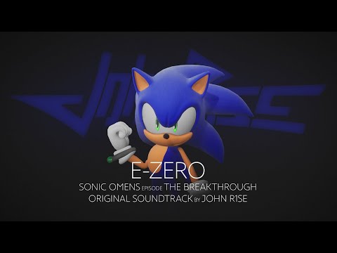 John R1se - E-Zero - Sonic Omens (ex Sonic 2020) Episode The Breakthrough OST