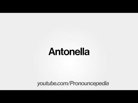 How To Pronounce Antonella