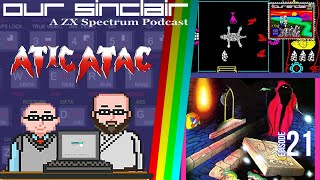 Our Sinclair: A ZX Spectrum Podcast 21 - Atic Atac