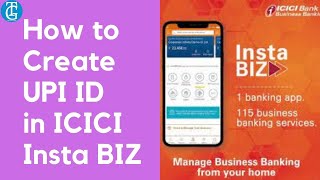 How to Create UPI in ICICI Insta Biz App | फण्ड ट्रान्सफर करें इंस्टैंट UPI से |