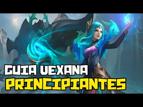 Aprende a dominar al héroe #10 | Guia Vexana | PRINCIPIANTES | Mobile Legends Bang Bang Español