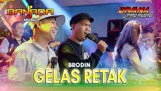 Download lagu GELAS RETAK - Brodin Ft. Banada Music X Divana Audio Live Malang Jawa Timur mp3 Download lagu GELAS RETAK - Brodin Ft. Banada Music X Divana Audio Live Malang Jawa Timur mp3
