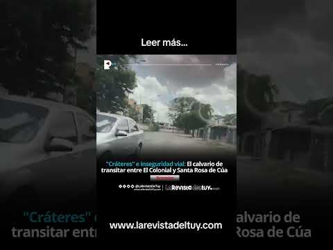 "Crateres" e inseguridad vial: El calvario de transitar entre El Colonial y Santa Rosa de Cúa