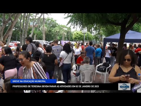 Professores de Teresina devem parar as atividades em 02 de Janeiro de 2023 - 22 12 2022