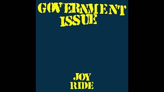 Government Issue - Joy Ride (Full)