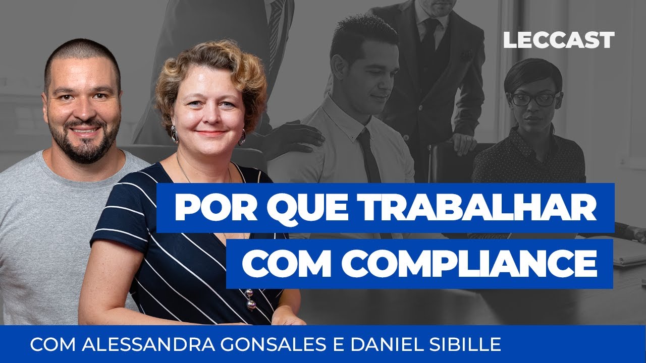 Por que trabalhar com Compliance