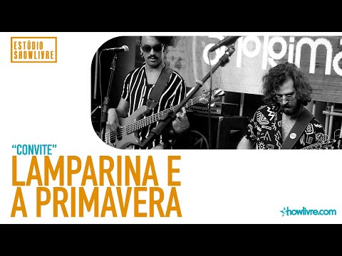 Lamparina E A Primavera - Convite - Ao Vivo no Estúdio Showlivre 2020