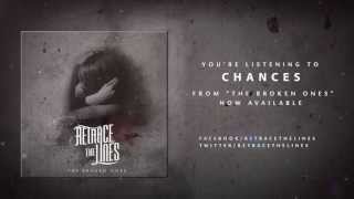 Retrace The Lines - Chances