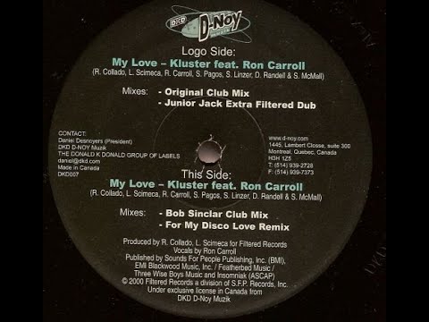 Kluster feat. Ron Carroll - My Love (Bob Sinclar Club Mix)